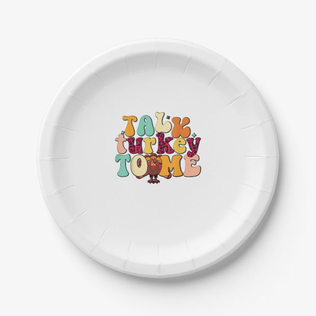 Talk Turkey To Me Leg Day Funny Thanksgiving  Paper Plate (Front)