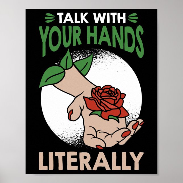 Talk with your hands literally American Sign Langu (Front)
