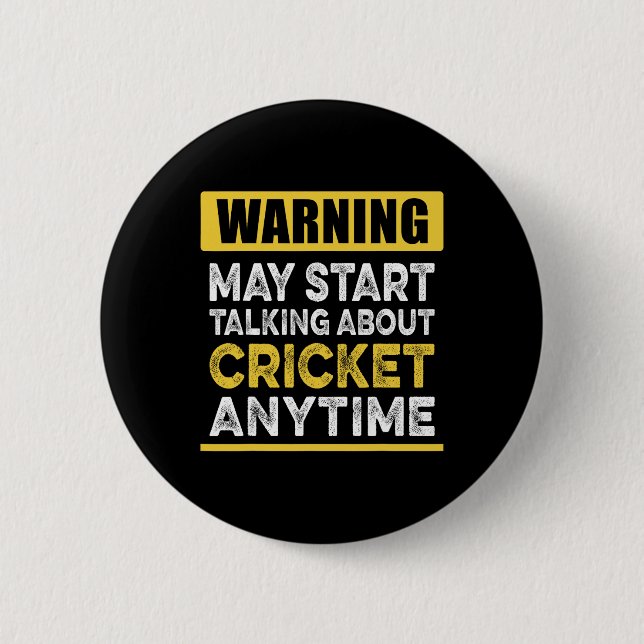 Talking About Cricket Anytime Funny Cricket Player 2 Inch Round Button (Front)