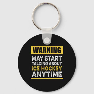 Talking About Ice Hockey Anytime Funny Ice Hockey  Keychain