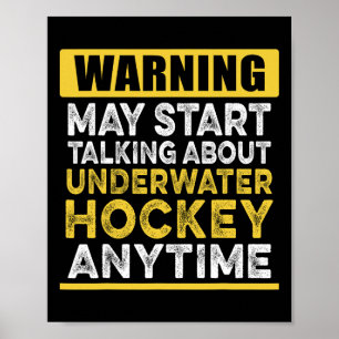 Talking About Underwater Hockey Anytime Funny Push Poster