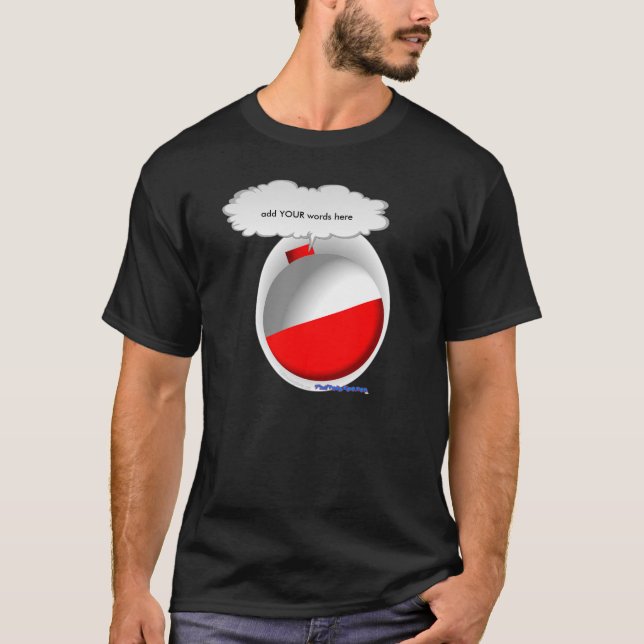 Talking fishing bobber T-Shirt (Front)