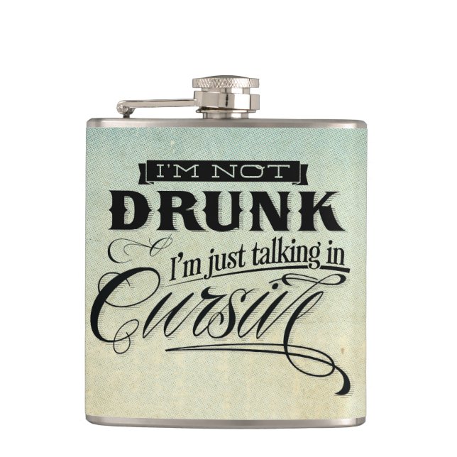 Talking In Cursive Hip Flask (Front)