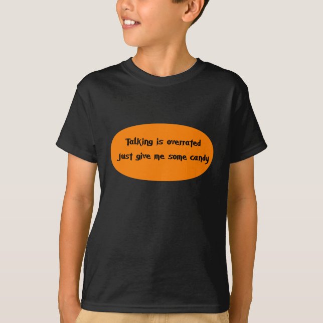 "talking is overrated" Autism or Apraxia T-Shirt (Front)