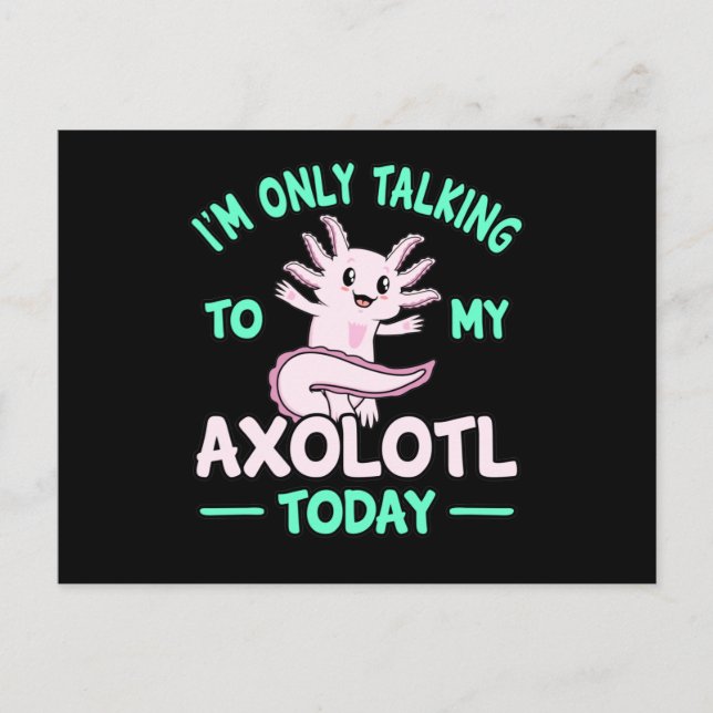 Talking To My Axolotl Kawaii Animal Lover Owner Gr Postcard (Front)