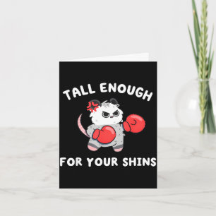 Tall enough for shins cute boxing possum humour card