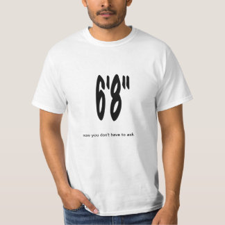 Tall Person T-Shirt 6'8"