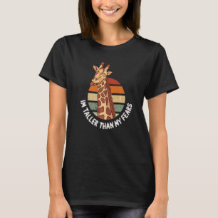 Taller Than My Fears Giraffe Retro For Animal Love T-Shirt