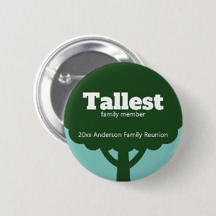 Tallest Family Member Family Reunion Award 2 Inch Round Button