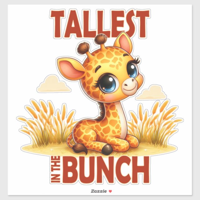 Tallest in the Bunch pun Cute Baby Giraffe cartoon (Sheet)