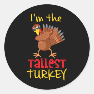 Tallest Turkey Matching Family Group Thanksgiving Classic Round Sticker