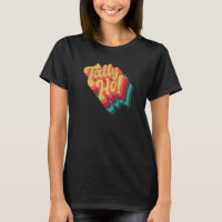 Tally Ho Funky Retro Vintage Loud Boogie Huge Bold