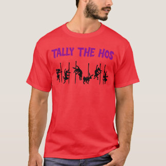 Tally the Hos Funny Fieldrial and Lure Coursing Sp T-Shirt