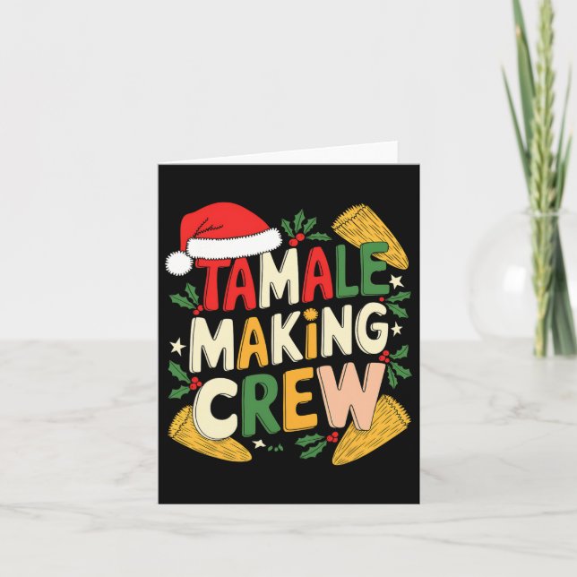 Tamale Making Crew Christmas Cooking  Card (Front)
