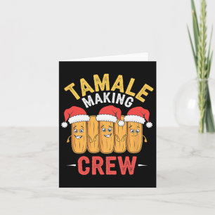 Tamale Making Crew Christmas Cooking Party Fun Card