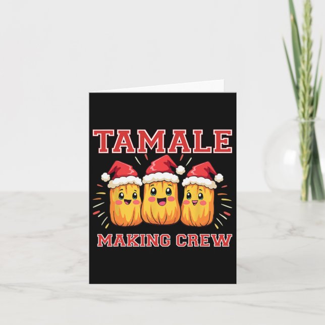Tamale Making Crew Christmas Party  Card (Front)