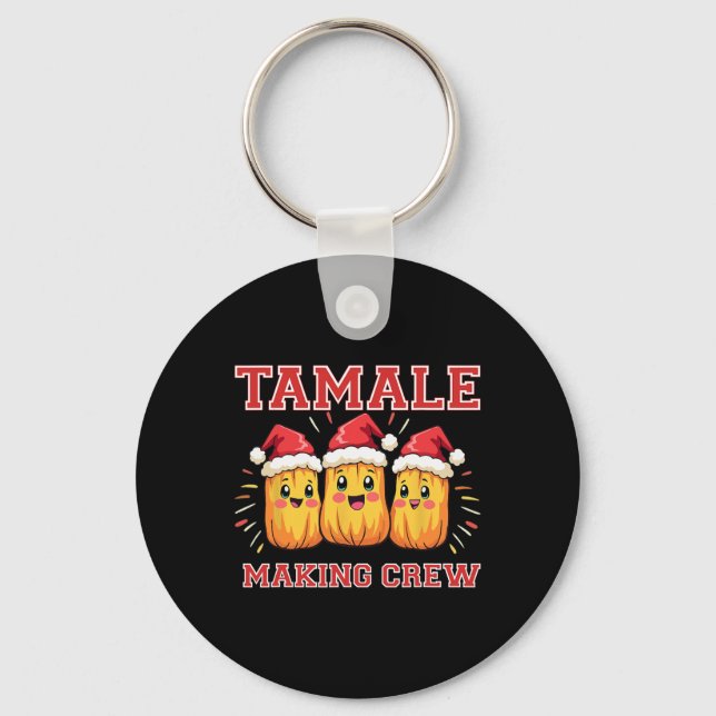 Tamale Making Crew Christmas Party  Keychain (Front)