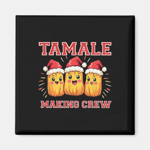 Tamale Making Crew Christmas Party Magnet