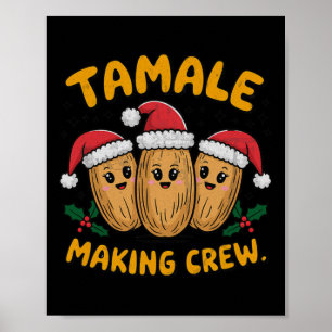 Tamale Making Crew Christmas Party Mexican Family  Poster