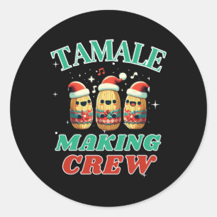 Tamale Making Crew Mexican Food Family Matching Classic Round Sticker
