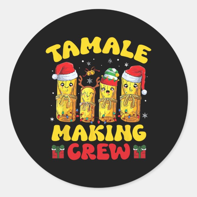 Tamale Making Crew Tamale Season Funny Mexican Chr Classic Round Sticker (Front)