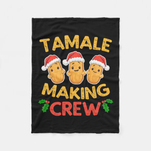 Tamale Making Crew Tamale Season Funny Mexican Chr Fleece Blanket