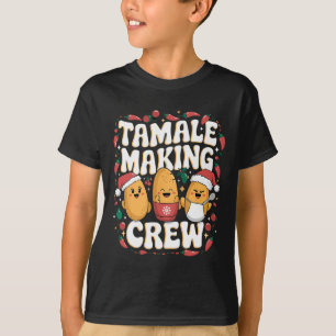 Tamale Making Crew Tamale Season Funny Mexican Chr T-Shirt