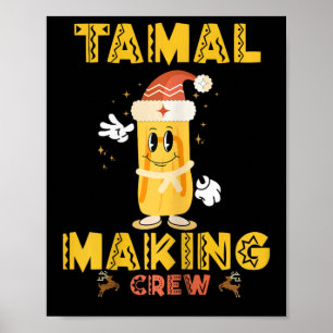 Tamale Making Crew Tis The Season Funny Mexican Ch Poster