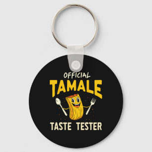 Tamale Taste Tester Funny Mexican Food Tamale Maki Keychain