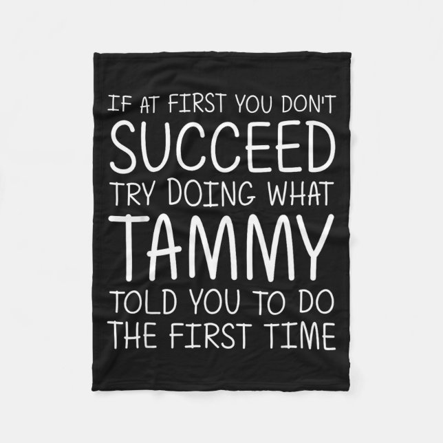 Tammy Gift Name D Birthday Funny Christmas Joke  Fleece Blanket (Front)