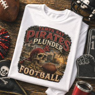 Tampa Bay Pirates Plunder & Football Fan T-Shirt