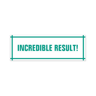 Tampon Auto-encreur "RÉSULTAT INCROYABLE !" Marquage du tampon en caou