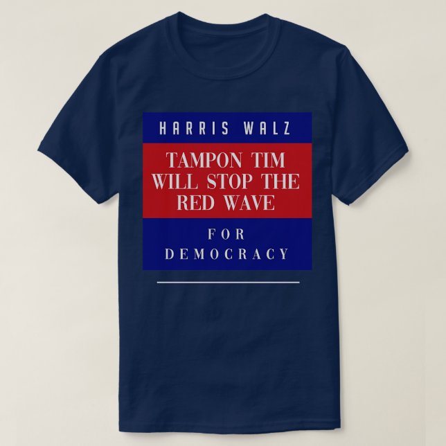 Tampon tim arrêtera la vague rouge TShirt 1 (Design devant)