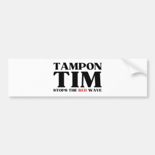 Tampon Tim Will Stops The Red Wave-Tim Walz 2024 Bumper Sticker