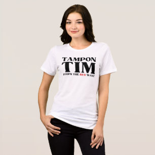 Tampon Tim Will Stops The Red Wave-Tim Walz 2024 Tri-Blend Shirt