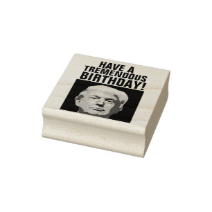 TAMPONS ENCREURS DONALD TRUMP BIRTHDAY RUBBER STAMP