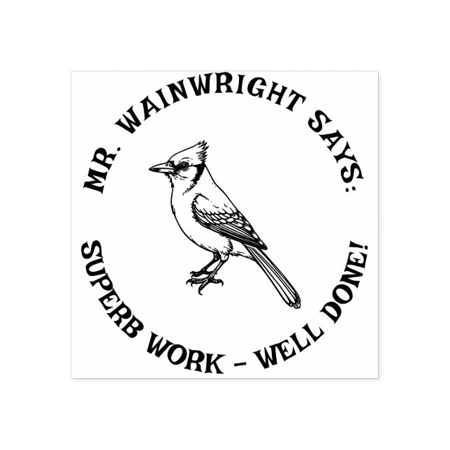 Tampons Encreurs Teacher sur mesure Blue Jay Stamp Cute "Superbe tr (Impression)