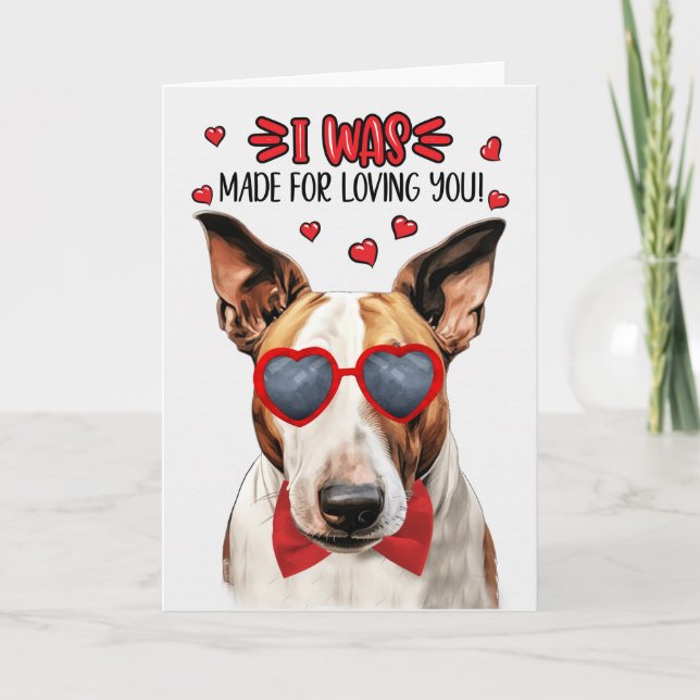 Tan Bull Terrier Dog Made for Loving You Valentine Holiday Card (Front)