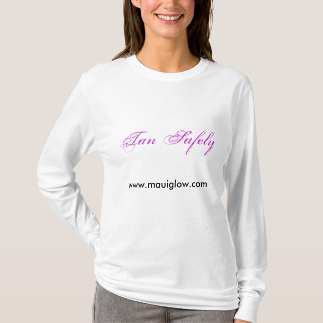 Tan Safely, www.mauiglow.com T-Shirt (Front)
