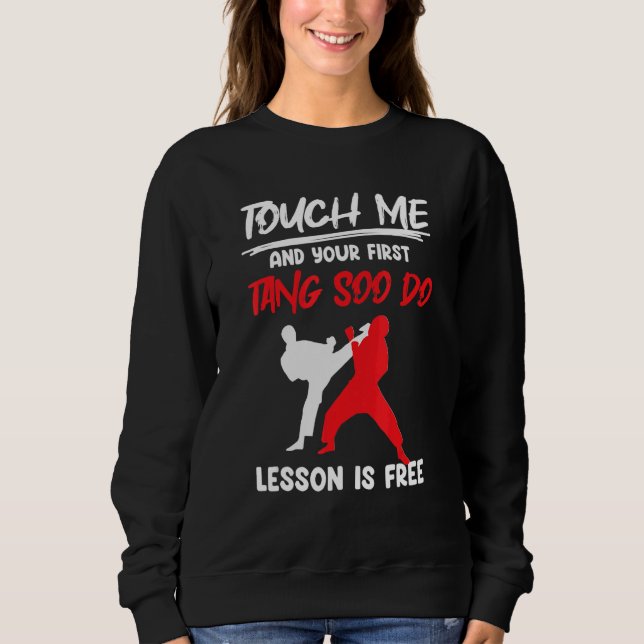 Tang Soo Do 1 Sweatshirt (Front)