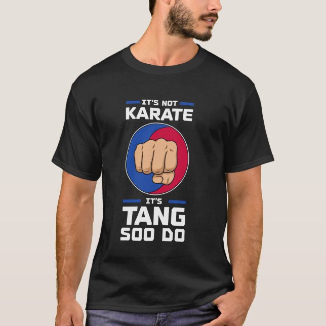 Tang Soo Do Instructor Martial Artist Korean Karat T-Shirt (Front)