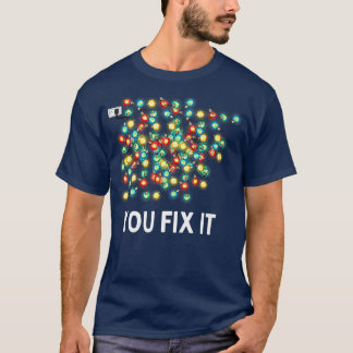 Tangled Christmas Lights You Fi It Christmas Funny T-Shirt
