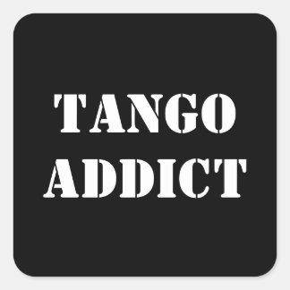Tango Addict Tanguero Argentine Tango Square Sticker