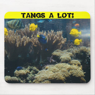 TANGS A LOT! MOUSE PAD