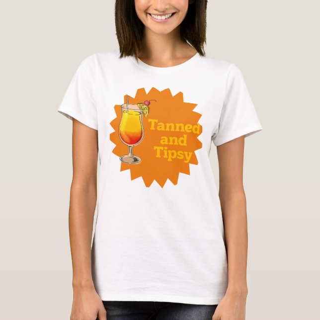 Tanned and Tipsy Typography Fun Orange Cocktail T-Shirt (Front)