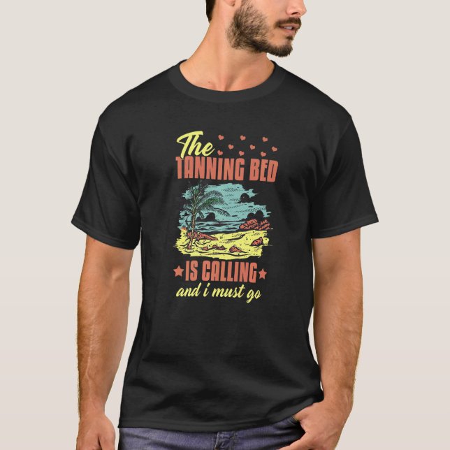 Tanning Bed Tan Spray Salon Quotes Indoor Sun Bath T-Shirt (Front)