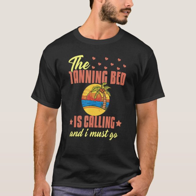 Tanning Bed Tan Spray Salon Quotes Indoor Sun Bath T-Shirt (Front)