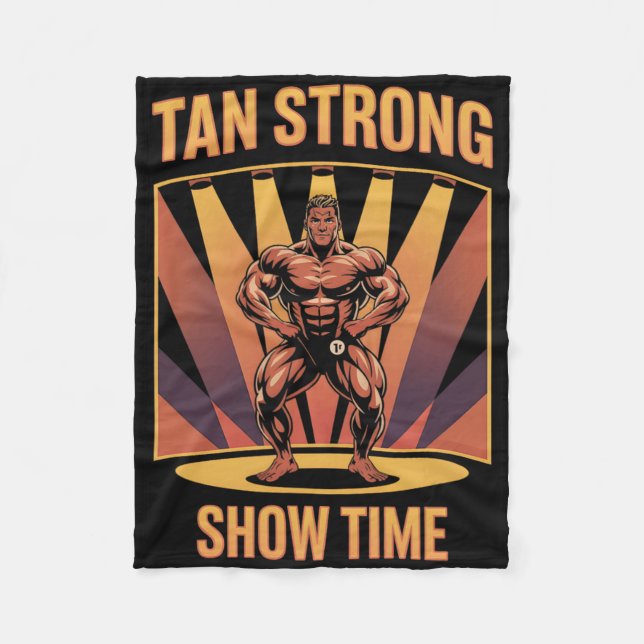 Tanning Bed Tan Strong Athletes Gym Goers Bronze T Fleece Blanket (Front)