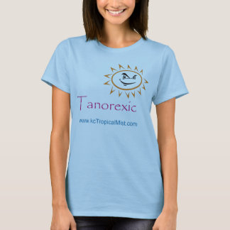 tanorexic T-Shirt