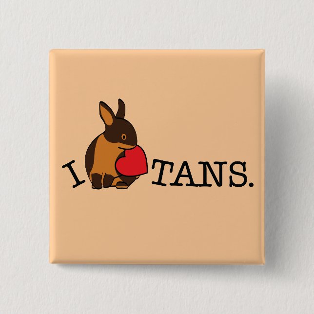 TANS! 2 INCH SQUARE BUTTON (Front)